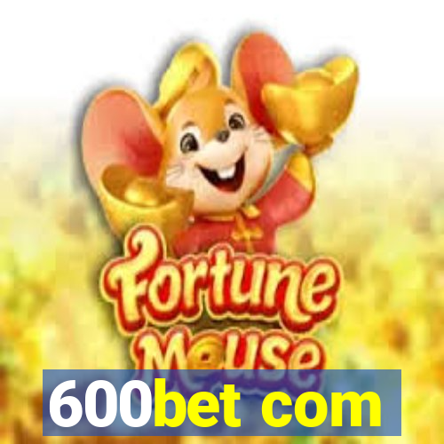 600bet com